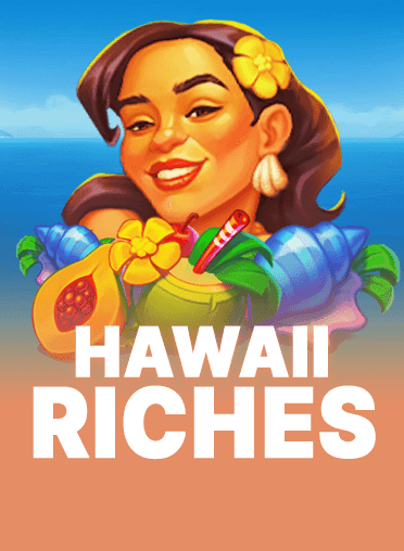 Hawaii Riches